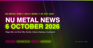 Nu Metal News 6 October 2026 cover card for the daily nu metal news column