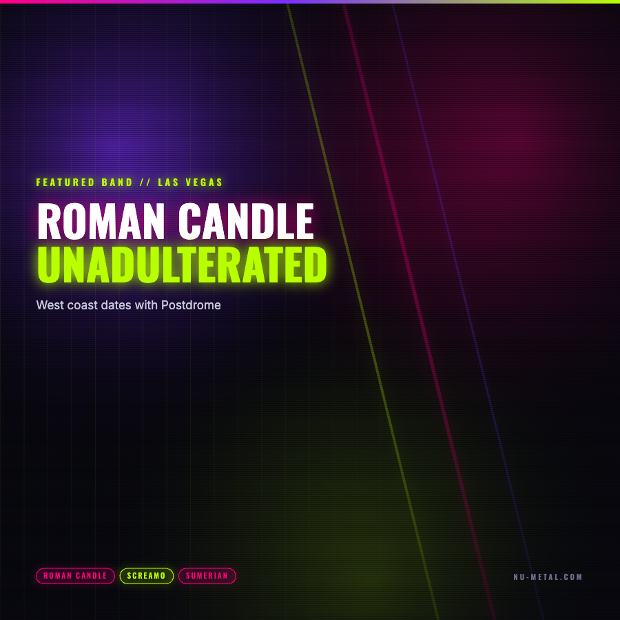 Roman Candle featured band graphic, Las Vegas screamo band in Nu Metal News 13 October 2026